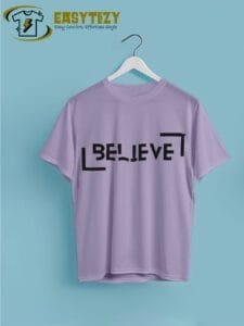 Believe Typography T-shirt – Bold Inspiration