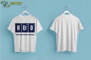 The Periodic Table Can't Be Wrong Hero T-Shirt